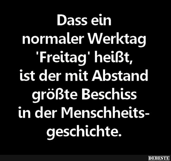 Sprüche, Weisheiten, Nonsens 26.08.2022