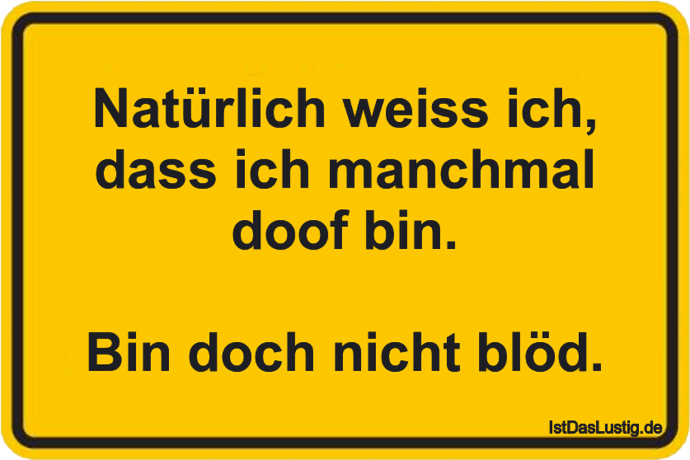 Sprüche, Weisheiten, Nonsens 30.08.2022