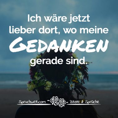Sprüche, Weisheiten, Nonsens 20.08.2022