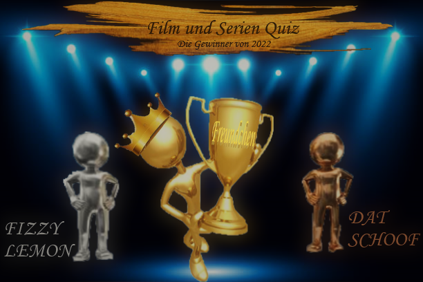 UNNNNND die Gewinner  des Film und Serien Quiz ....  19.12.2022 - alle punkte sind ausgezählt und die Gewinner ermittelt. 
Ab jetzt ist  Zeit für Weihnachten naja eher für die Plätzchen und für den Jahres Abschluss . 