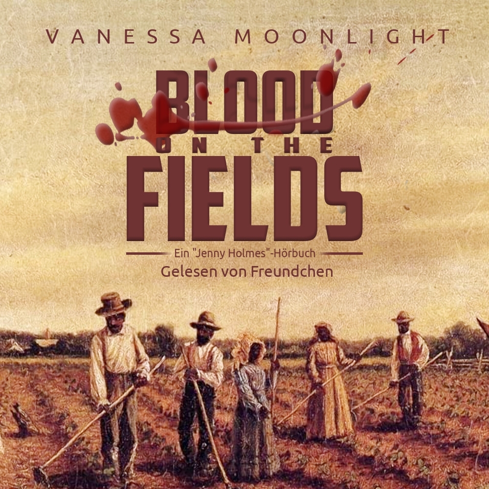 Blood on the Fields Jenny Holmes - Das Hörbuch
