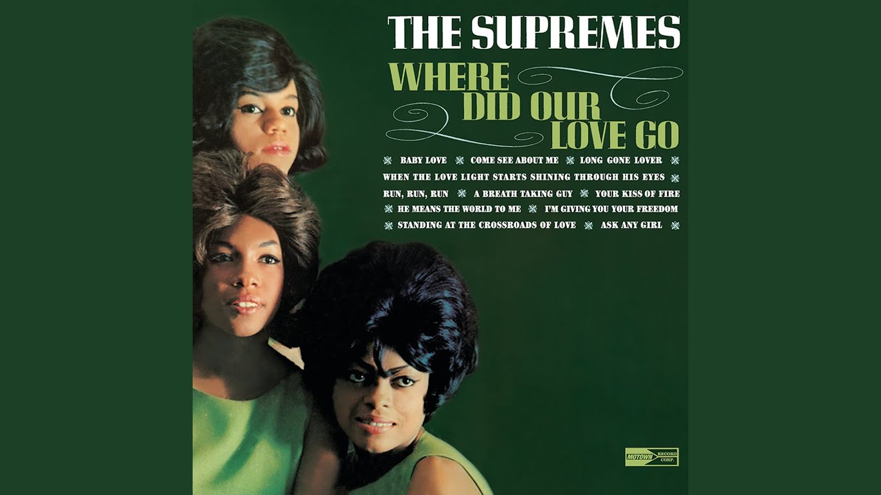 Where did Our Love Go - The Supremes