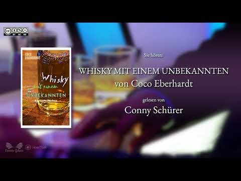 "Whisky mit einem Unbekannten" von Coco Eberhardt, gelesen von Conny Schürer