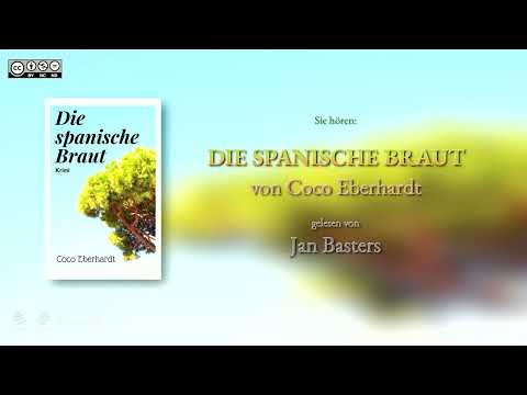 "Die spanische Braut" von Coco Eberhardt, gelesen von Jan Basters