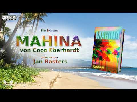 "MAHINA" von Coco Eberhardt, gelesen von Jan Basters