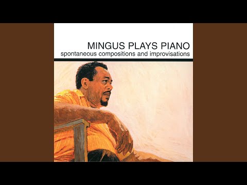 Myself When I Am Real · Charles Mingus